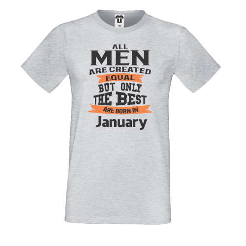 Мъжка тениска Only The Best Are Born in January Мъжка тениска Only The Best Are Born in January