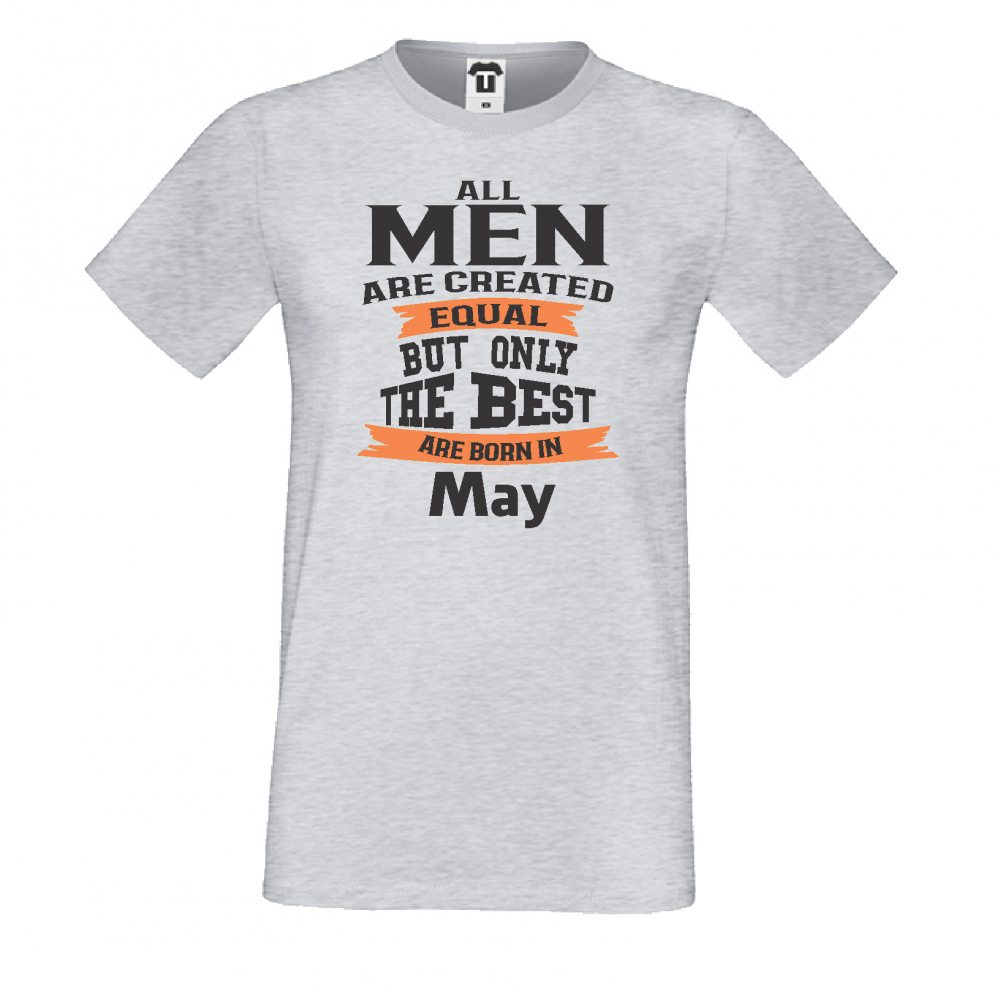 Мъжка тениска Only The Best Are Born in May Мъжка тениска Only The Best Are Born in May