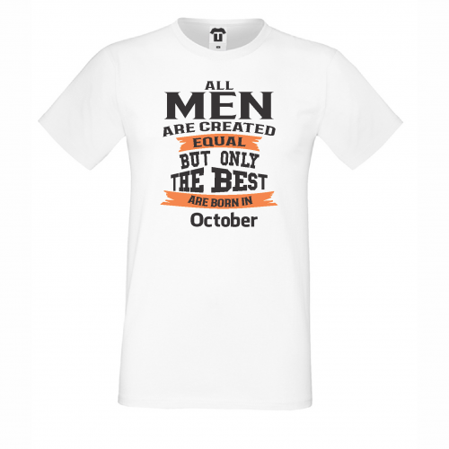Мъжка тениска Only The Best Are Born in October Мъжка тениска Only The Best Are Born in October
