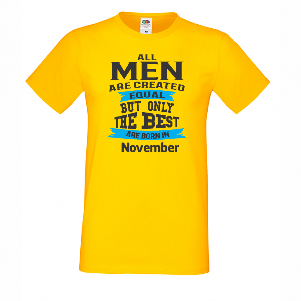 Мъжка тениска Only The Best Are Born in November