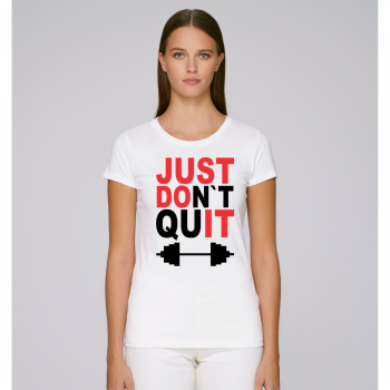 Дамска бяла тениска DOn't quIT Дамска бяла тениска DOn't quIT