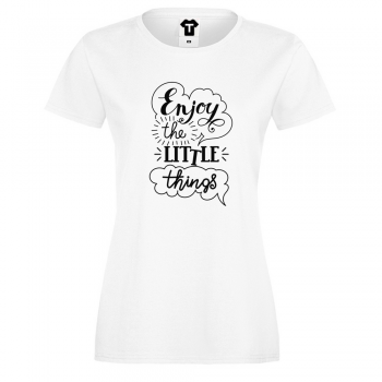Дамска бяла тениска Enjoy the little thing Дамска бяла тениска Enjoy the little thing