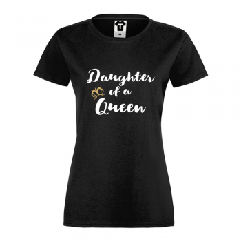 Дамска черна тениска Daughter of a queen Дамска черна тениска Daughter of a queen