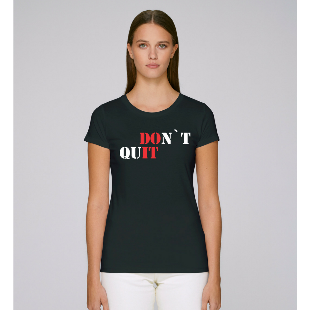 Дамска чернa тениска DOn't quIT