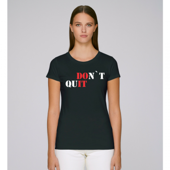 Дамска чернa тениска DOn't quIT Дамска чернa тениска DOn't quIT