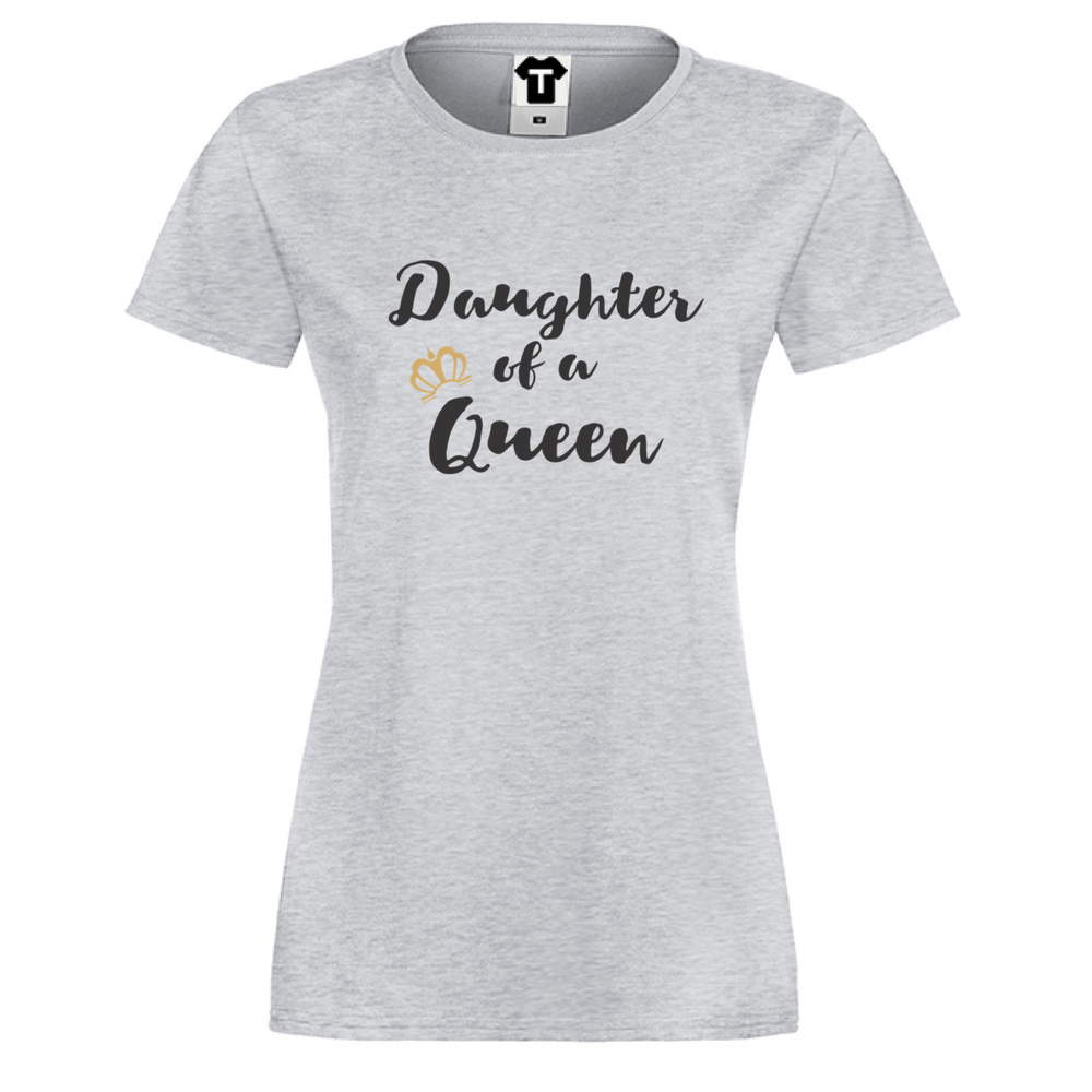 Дамска сива тениска Daughter of a queen Дамска сива тениска Daughter of a queen