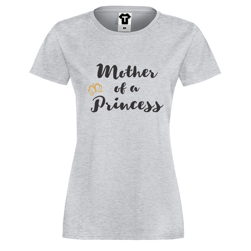 Дамска сива тениска Mother of a princess Дамска сива тениска Mother of a princess