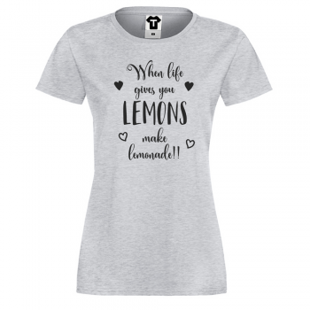 Дамска сива тениска When life gives you lemons make lemonade Дамска сива тениска When life gives you lemons make lemonade