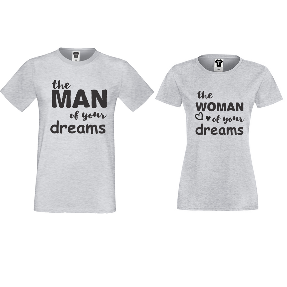 Комплект сиви тениски за двойки The man/The woman of your dreams Комплект сиви тениски за двойки The man/The woman of your dreams