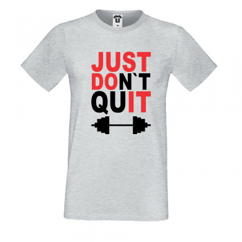 Мъжка сива тениска JUST don't quit