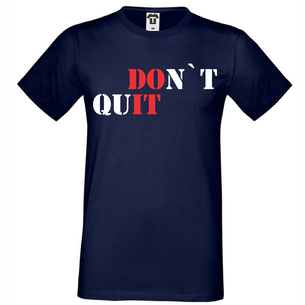 Мъжка тъмно-синя тениска DOn't quIT Мъжка тъмно-синя тениска DOn't quIT