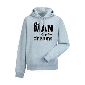 Мъжки сив суитчър The man of your dreams Мъжки сив суитчър The man of your dreams