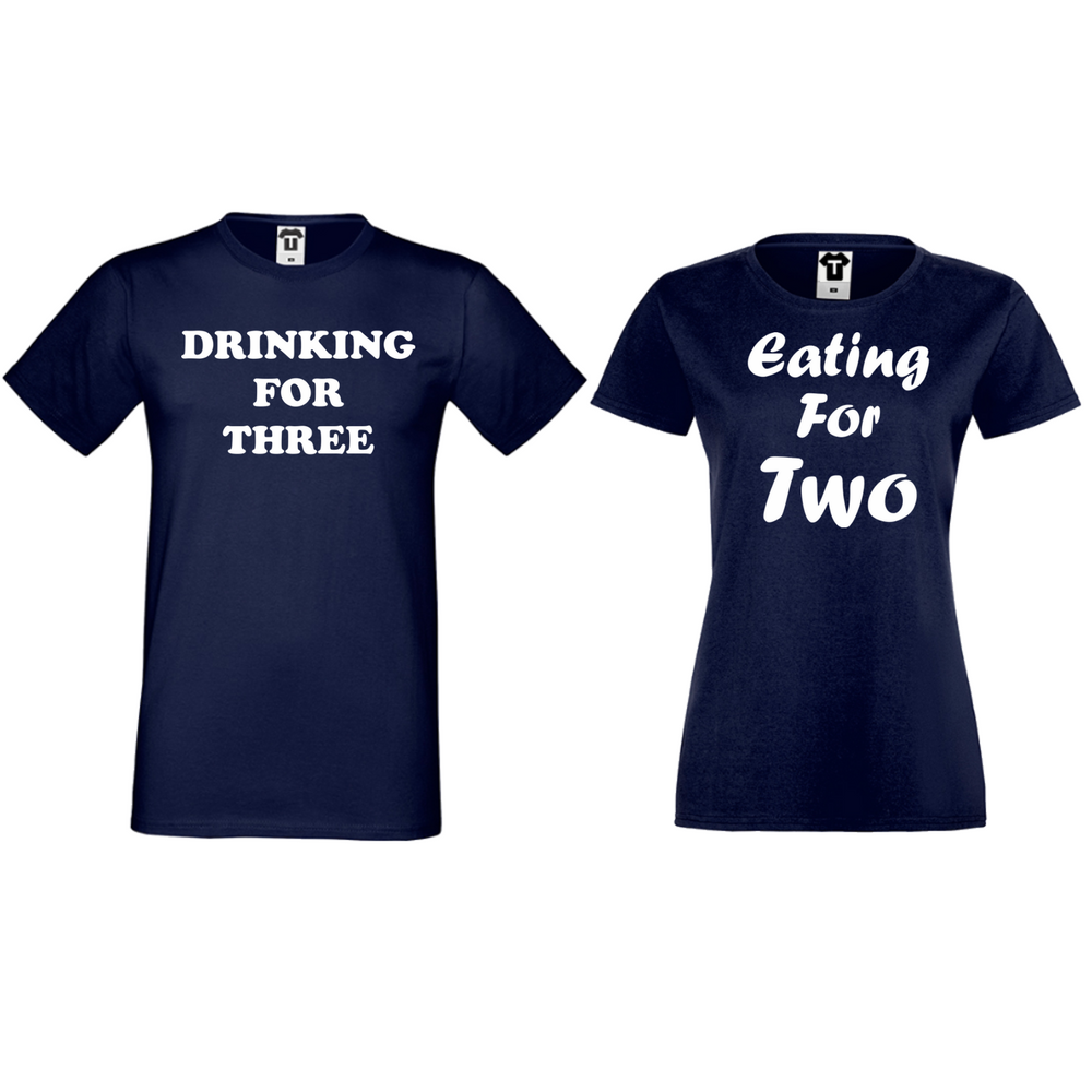 Тениски за двойки в тъмно синьо Drinking for three and Eating for two Тениски за двойки в тъмно синьо Drinking for three and Eating for two