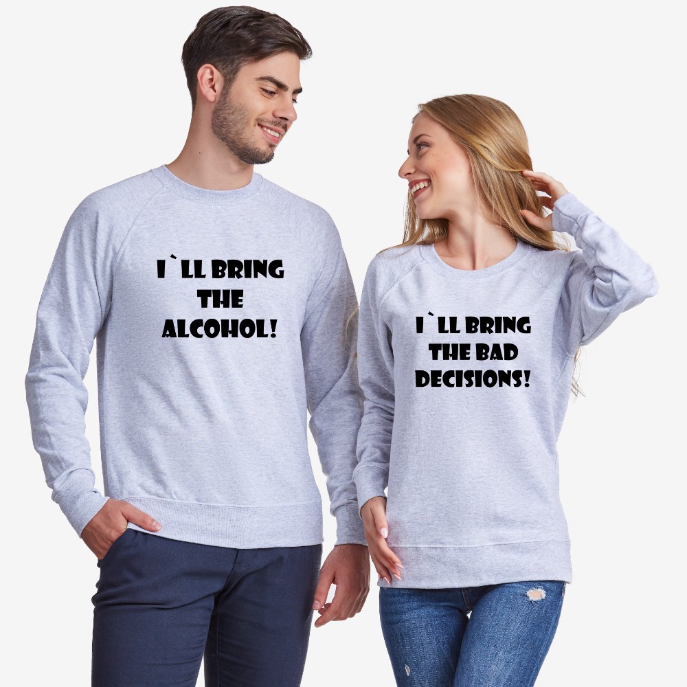 Комплект сиви блузи за двойки I'll bring alcohol/bad decisions Комплект сиви блузи за двойки I'll bring alcohol/bad decisions