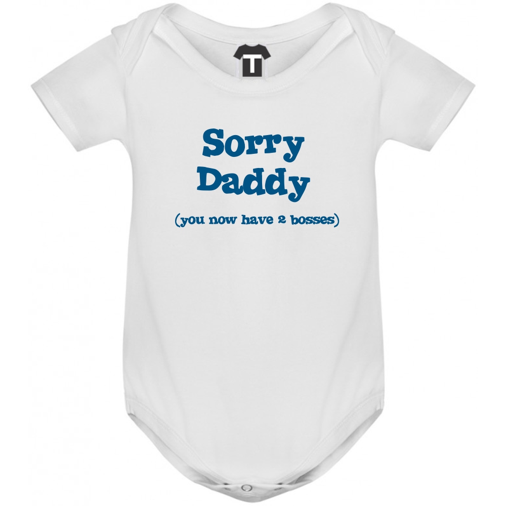 Бяло бебешко боди Sorry Daddy