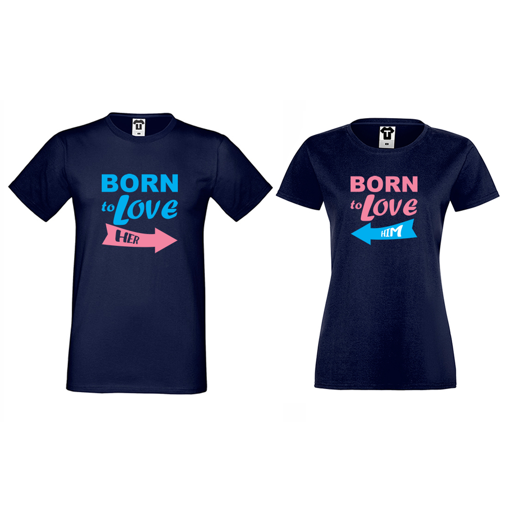 Тъмно-сини Тениски за двойки Born to love him Тъмно-сини Тениски за двойки Born to love him