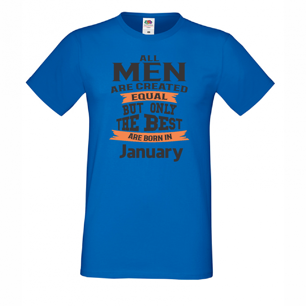 Мъжка тениска Only The Best Are Born in January Мъжка тениска Only The Best Are Born in January