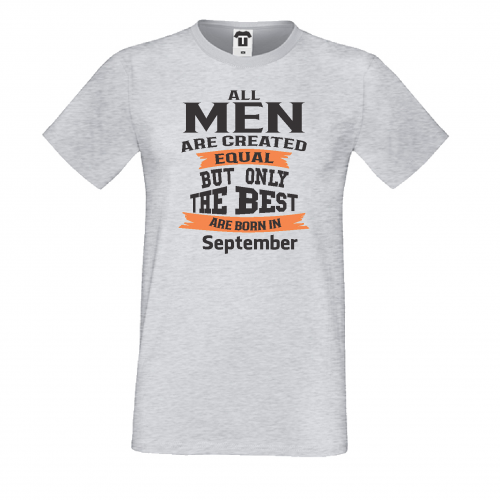 Мъжка тениска Only The Best Are Born in September
