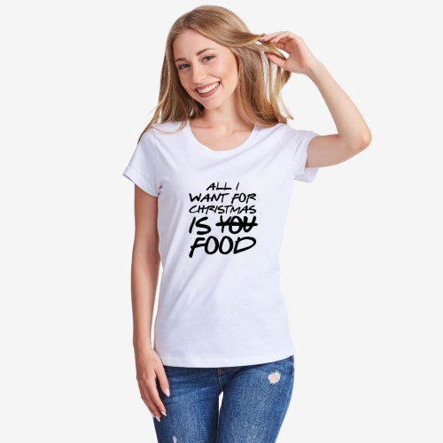 Дамска бяла или черна тениска All I want for Christmas is food Дамска бяла или черна тениска All I want for Christmas is food