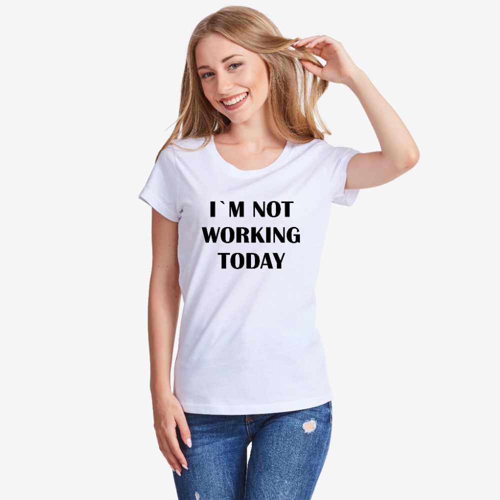 Дамска бяла тениска Not Working today Дамска бяла тениска Not Working today