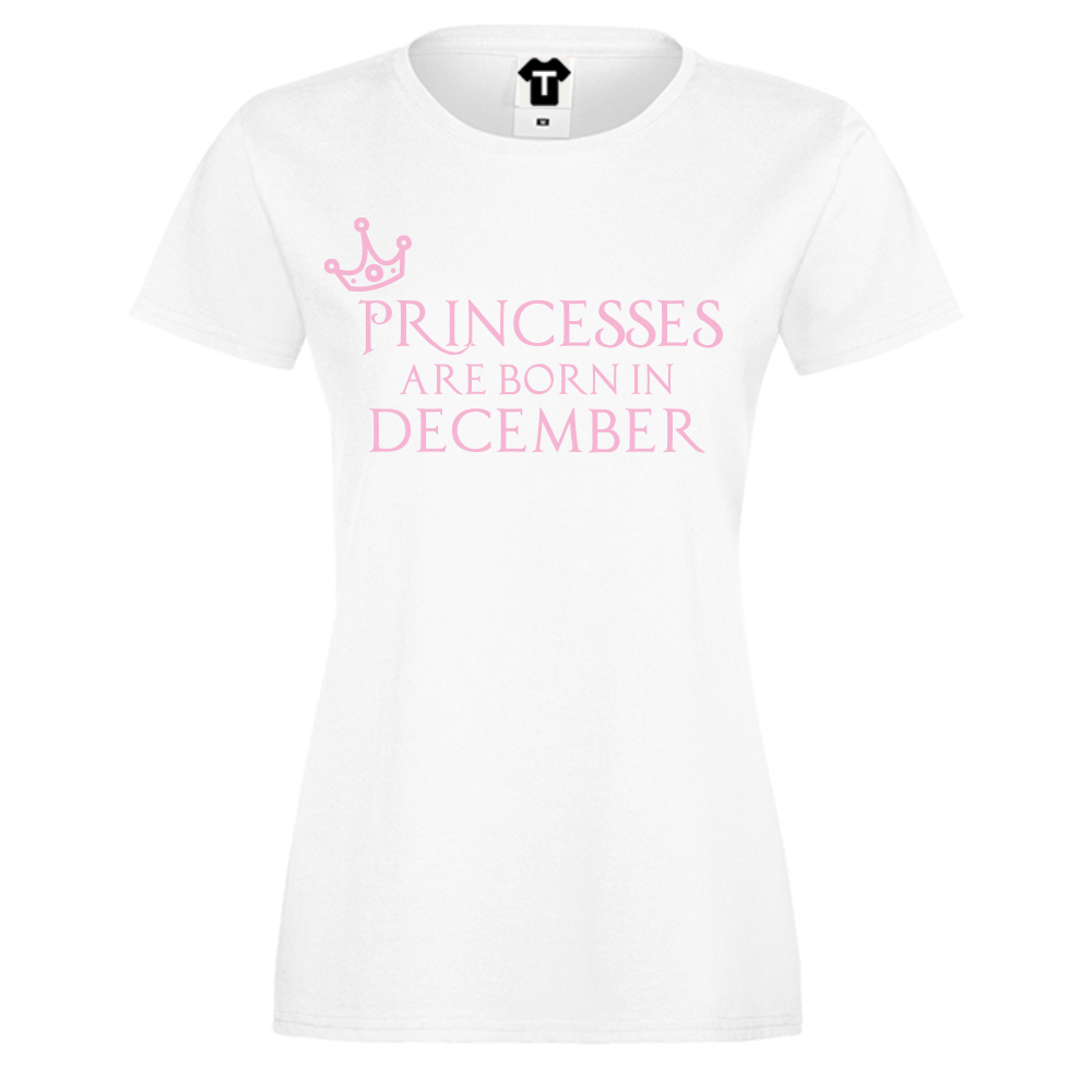 Дамска бяла тениска Princesses Are Born In December