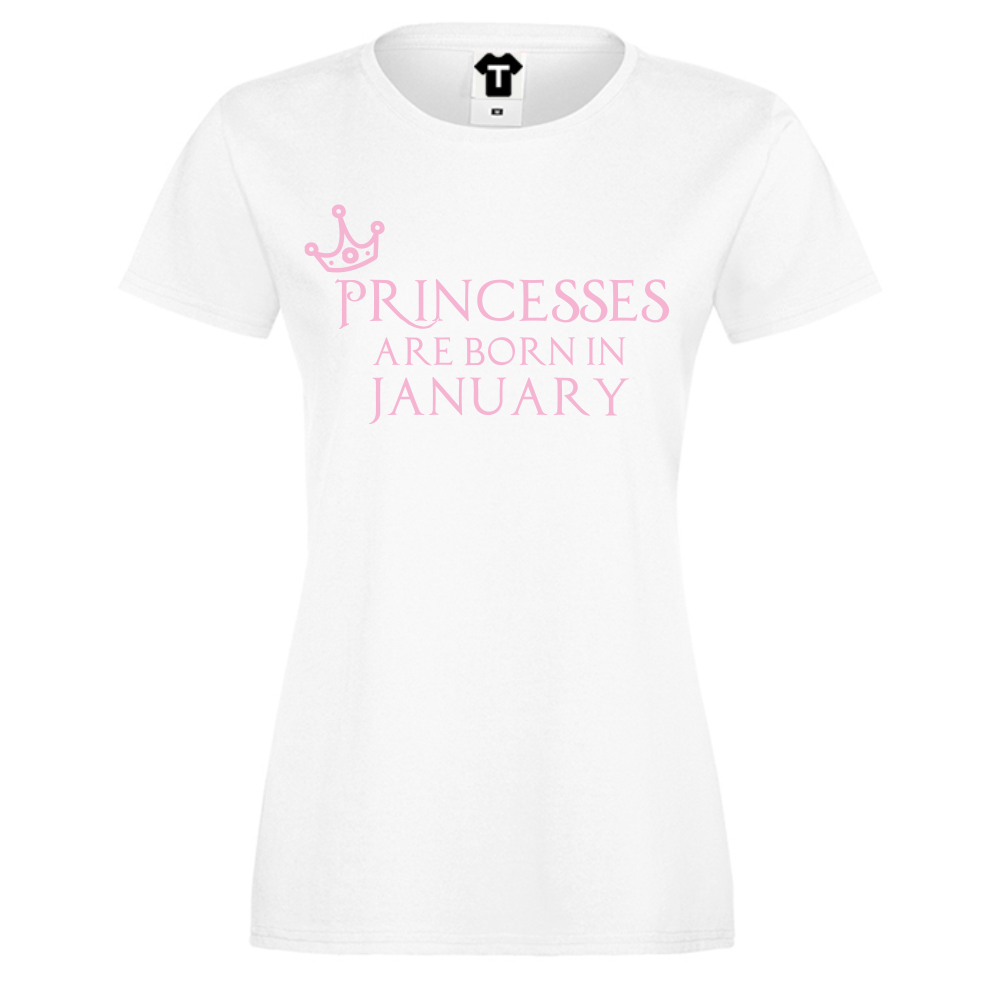 Дамска бяла тениска Princesses Are Born In January Дамска бяла тениска Princesses Are Born In January