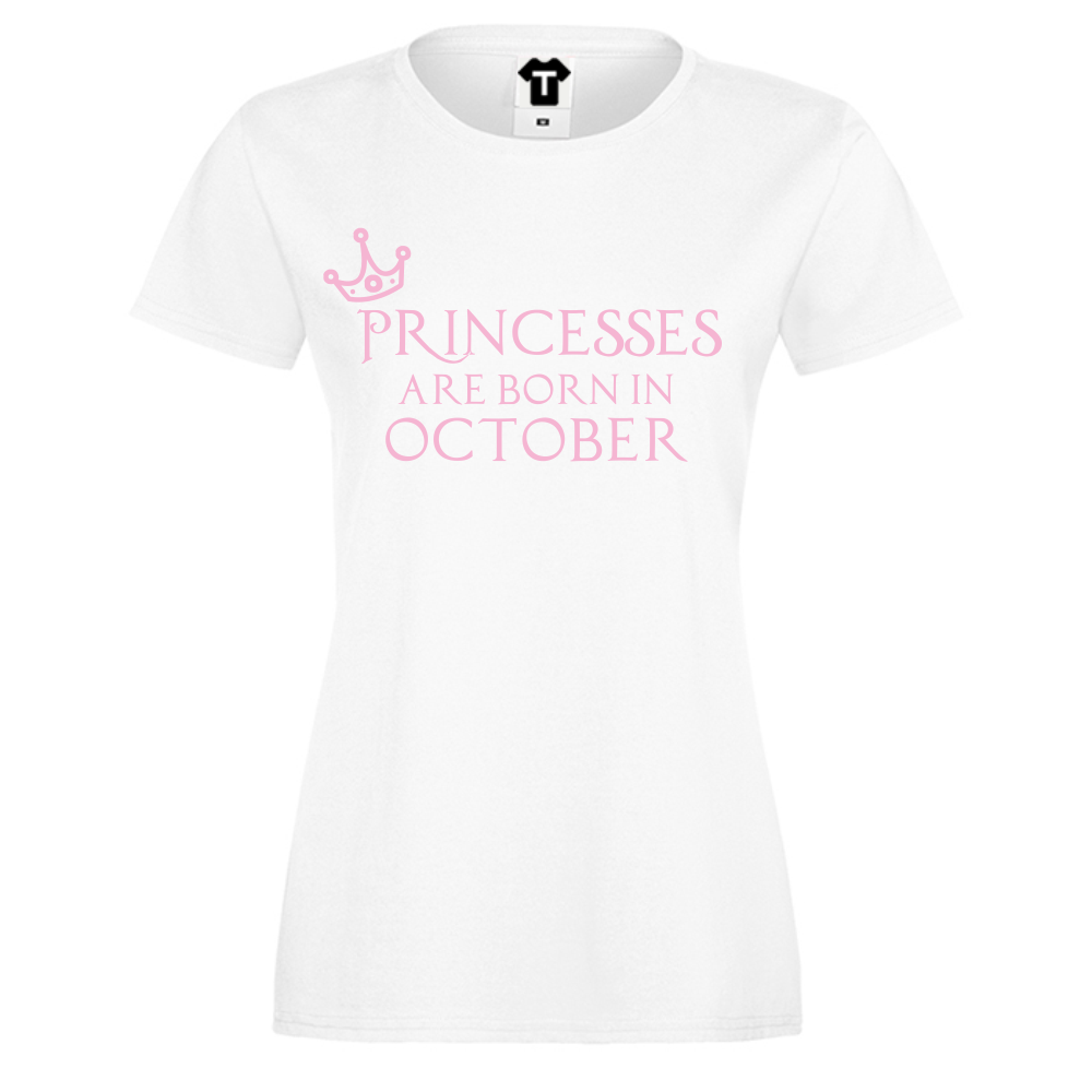 Дамска бяла тениска Princesses Are Born In Octomber