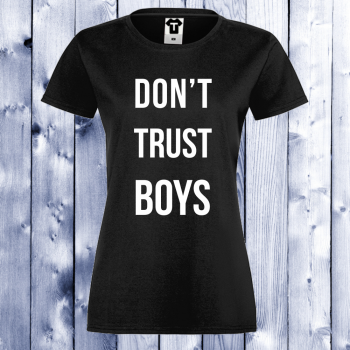 Дамска черна тениска черна Don't trust boys Дамска черна тениска черна Don't trust boys