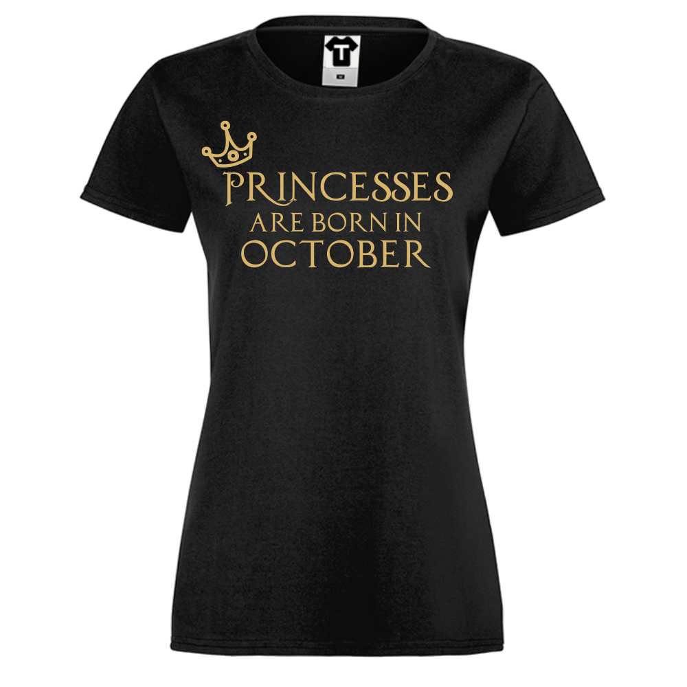 Дамска черна тениска Princesses Are Born In Octomber Дамска черна тениска Princesses Are Born In Octomber