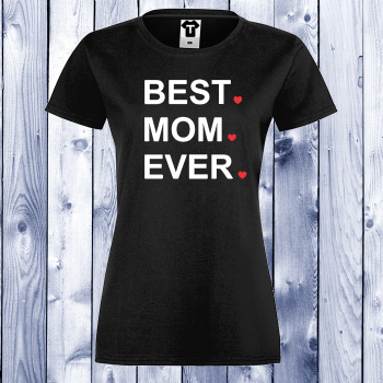 Дамска черна тениска с щампа BEST MOM EVER. Дамска черна тениска с щампа BEST MOM EVER.