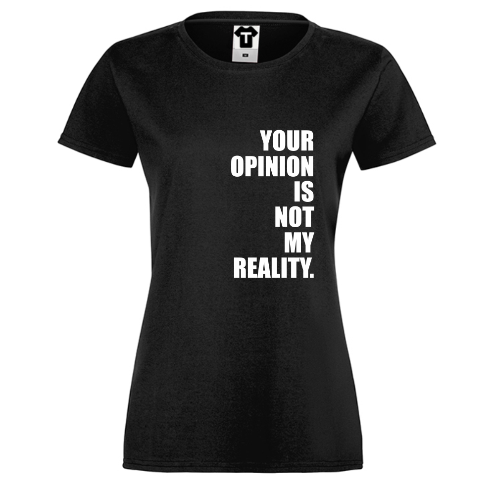 Дамска черна Тениска Your Opinion Дамска черна Тениска Your Opinion