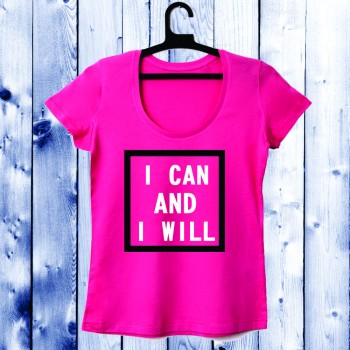 Дамска тениска цикламена I can and I will Дамска тениска цикламена I can and I will