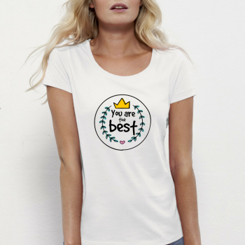 Дамска бяла тениска от 100% органичен памук You are the best Дамска бяла тениска от 100% органичен памук You are the best