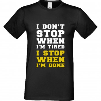 Мъжка тениска I don't stop when I'm tired черна Мъжка тениска I don't stop when I'm tired черна