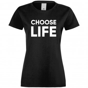 Дамска тениска Choose Life черна Дамска тениска Choose Life черна