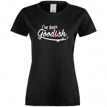 Дамска тениска I've been goodish черна Дамска тениска I've been goodish черна
