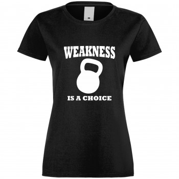 Дамска тениска Weakness is a choise черна Дамска тениска Weakness is a choise черна